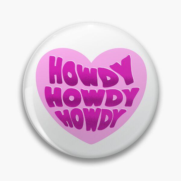 Item preview, Howdy howdy howdy designed and sold by pinkyfish1010.