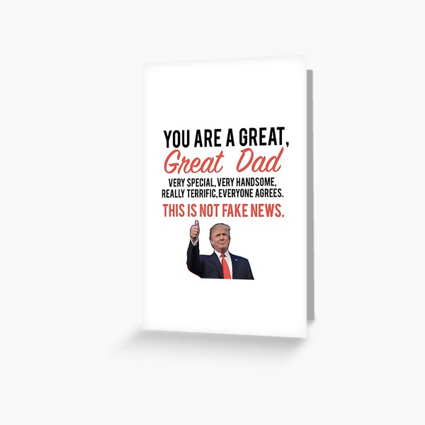 Dad Holiday Gift Fathers day donald trump Greeting Card