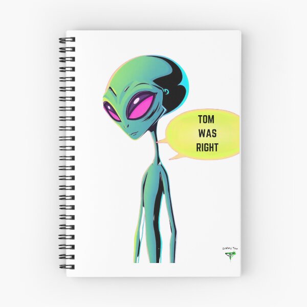 Item preview, Alien confesses Tom was right designed and sold by Smileyt-shirt.