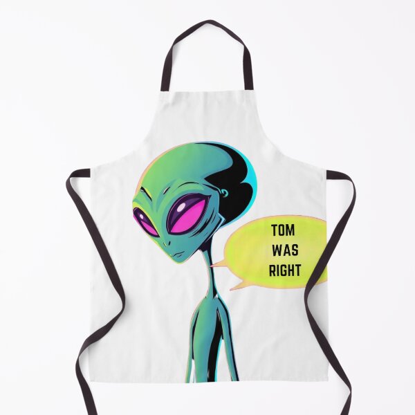 Item preview, Alien confesses Tom was right designed and sold by Smileyt-shirt.