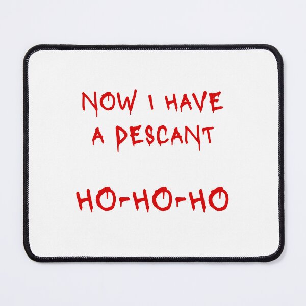Item preview, Now I Have a Descant. Ho. Ho. Ho. designed and sold by OperaGarb.