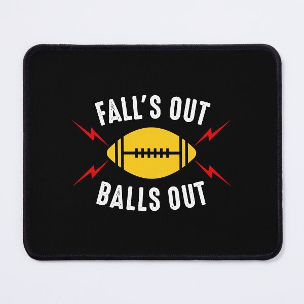 Item preview, Fall's Out Balls Out Football designed and sold by GabrieSketcham.