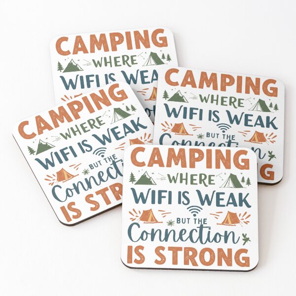 Item preview, Camping WHERE WIFI IS WEAK BUT THE Connection IS STRONG | Nature Lover Gift designed and sold by MaqueCreation.