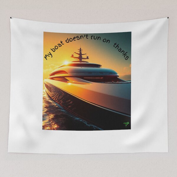 Item preview, My boat doesn't run on Thanks designed and sold by Smileyt-shirt.