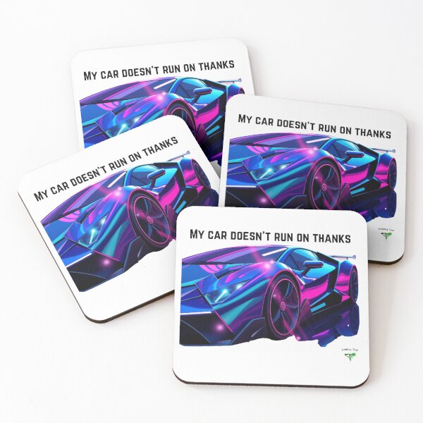 Item preview, My car doesn't run on Thanks designed and sold by Smileyt-shirt.