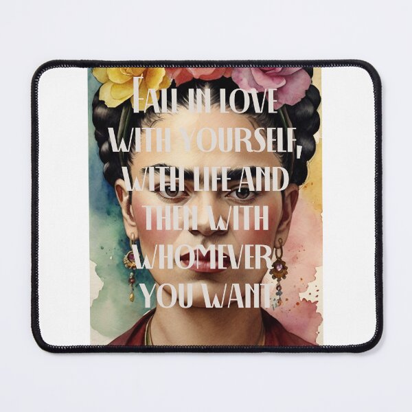 Item preview, Frida Kahlo & Quote "Fall in love with yourself, with life and then with whomever you want" designed and sold by MusesWhispers.