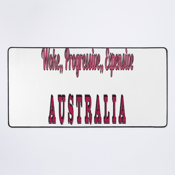 Item preview, Woke, Progressive, Expensive Australia designed and sold by Huskyyy Designs.