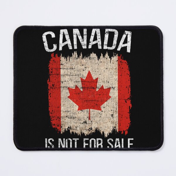 Item preview, Canada Is Not for Sale  – Stand for Canadian Sovereignty" designed and sold by Dolphin Graphic.