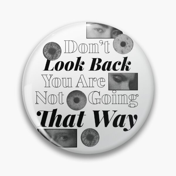 Item preview, Don't Look Back Motivational Quote designed and sold by TurtleDojo.