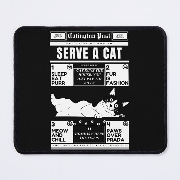 Item preview, Funny Cat Design "Serve a Cat" with Sarcastic quotes designed and sold by PrintepreneurDesigns.