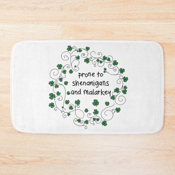 Item preview, Irish Girl Prone to Shenanigans and Malarkey designed and sold by ellenhenry.