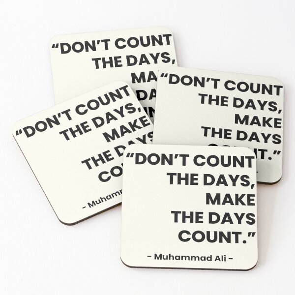Item preview,  "Make the Days Count" Muhammad Ali Quote designed and sold by Doodle Whimsy.