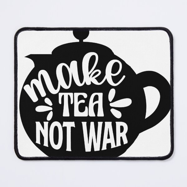 Item preview, Make Tea Not War - Peaceful Tea Lover Design designed and sold by BogskyShop.