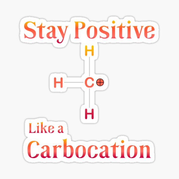 Artikel-Vorschau von Bleiben Sie positiv – Wortspiel in der organischen Chemie, designt und verkauft von RyuDela.