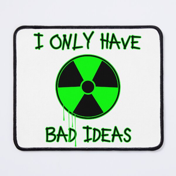 Item preview, I only have bad ideas designed and sold by CRASH-MATT.