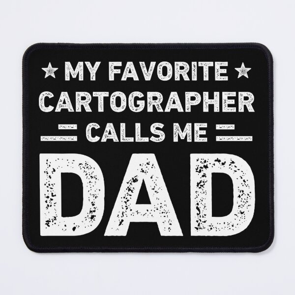Item preview, My Favorite Cartographer Calls Me Dad Cartographer Dad designed and sold by RareBunny.