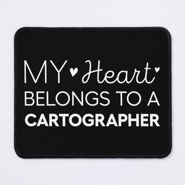 Item preview, My Heart Belongs To A Cartographer Cute Cartographer designed and sold by RareBunny.