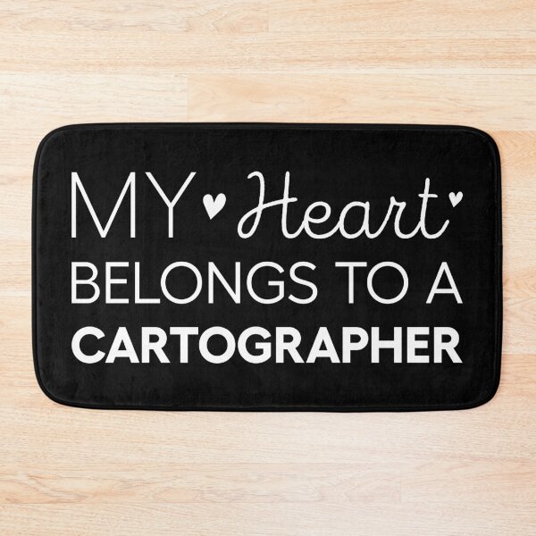 Item preview, My Heart Belongs To A Cartographer Cute Cartographer designed and sold by RareBunny.