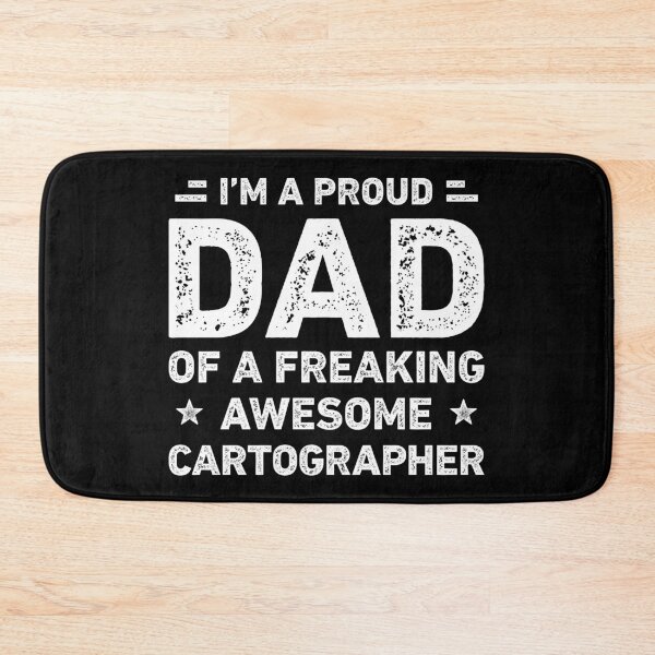 Item preview, Proud Dad Of A Freaking Awesome Cartographer Funny Cartographer designed and sold by RareBunny.