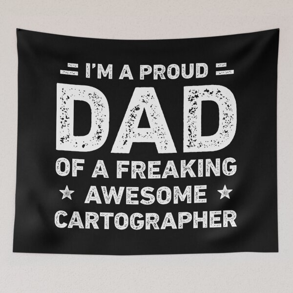 Item preview, Proud Dad Of A Freaking Awesome Cartographer Funny Cartographer designed and sold by RareBunny.