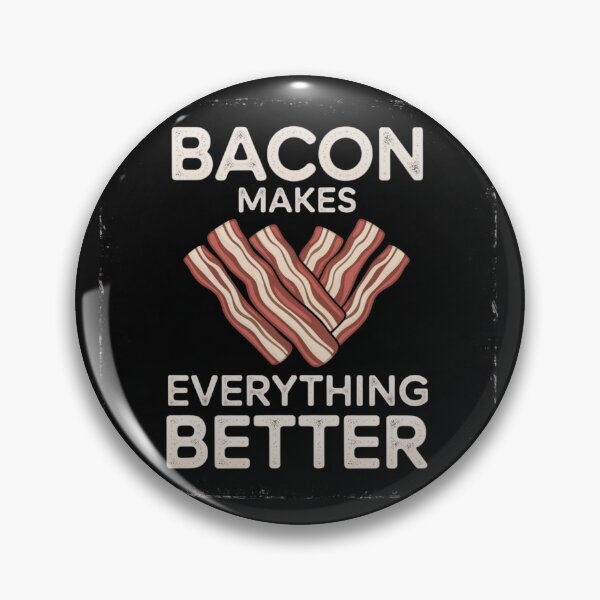 Item preview, Bacon Makes Everything Better designed and sold by 123ks.
