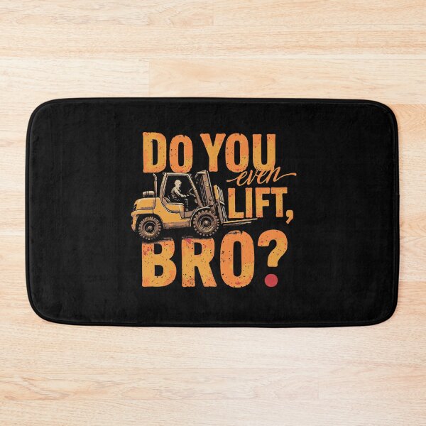 Item preview, Do You Even Lift, Bro - Forklift Operator Pun Forklift Humor designed and sold by TeesYouWant.
