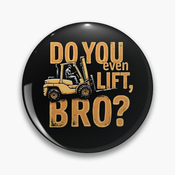 Item preview, Do You Even Lift, Bro? Forklift Humour designed and sold by TeesYouWant.