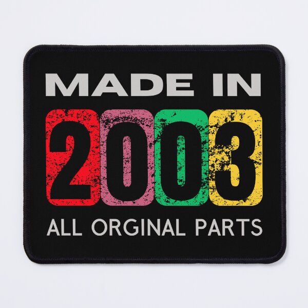 Item preview, Made in 2003 - A Year to Celebrate designed and sold by Psycho-Crazy.