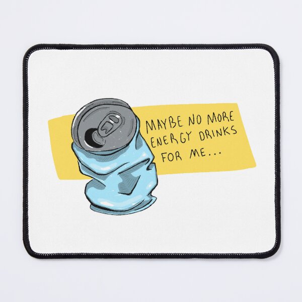 Item preview, Maybe No More Energy Drinks For Me designed and sold by ConstoStore.