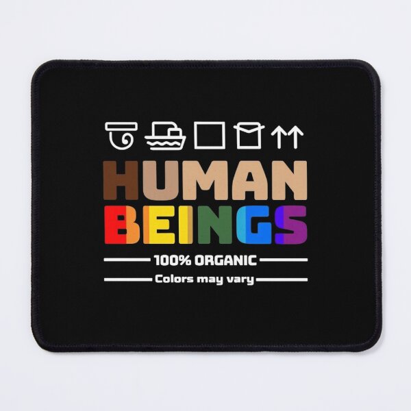 Item preview, Human Beings 100% Organic Colors May Vary designed and sold by AxstinGraphics.