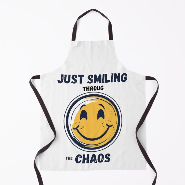 Item preview, Just Smiling Through the Chaos designed and sold by HorizonStores.