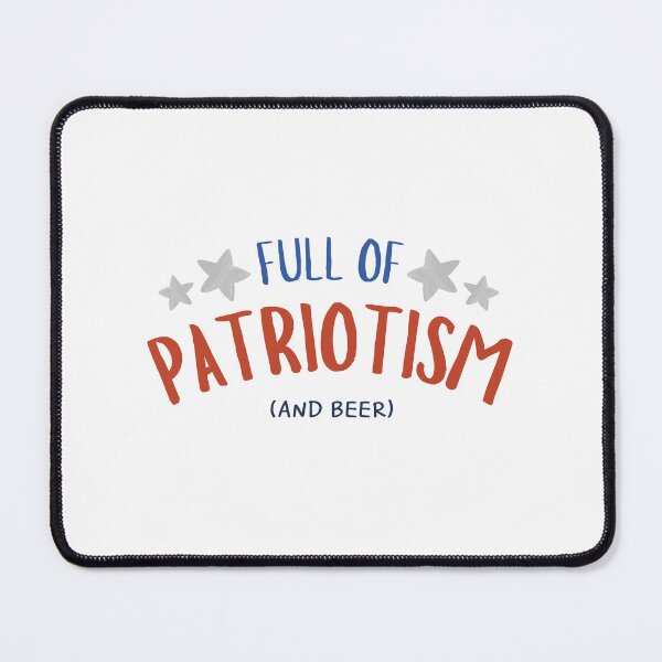 Item preview, Full of Patriotism and Beer designed and sold by tommywvcacher.