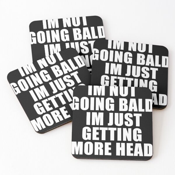 Item preview, I’m Not Going Bald I’m Just Getting More Head designed and sold by Buntrockstore.