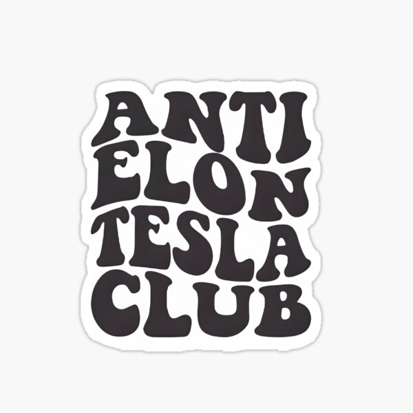 Artikel-Vorschau von Anti-Elon-Tesla-Club, designt und verkauft von The Graceful Goods.