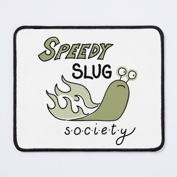 Item preview, Speedy Slug society designed and sold by AthertonCustoms.