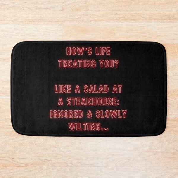 Item preview, How's Life treating you? Like a salad at a steakhouse... designed and sold by nature. electrified..