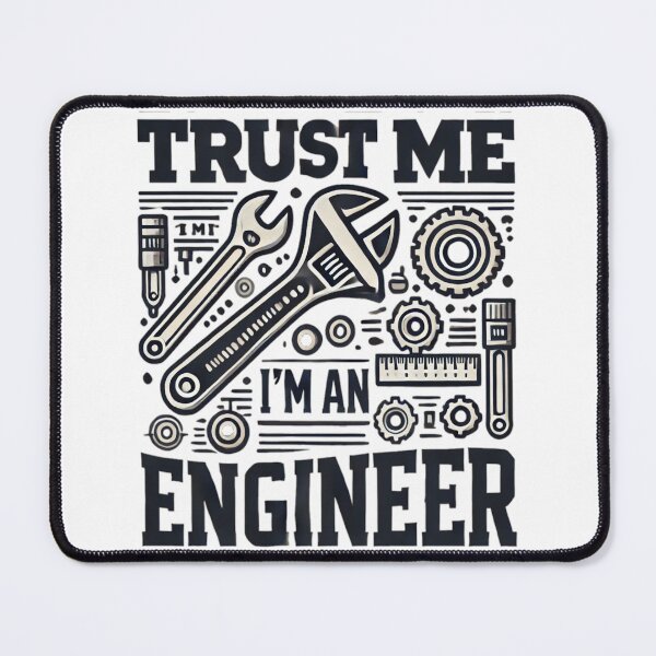 Item preview, Trust me I'm an Engineer designed and sold by B-M-Store.
