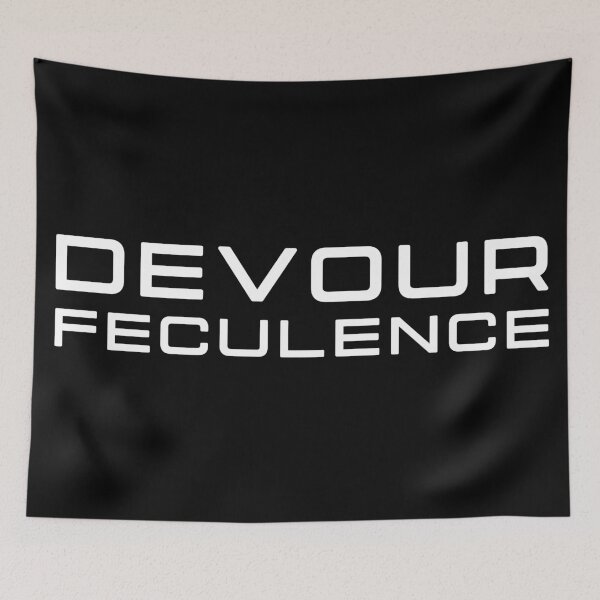 Item preview, Severance Devour Feculence - Funny Devour Feculence designed and sold by Fives55.