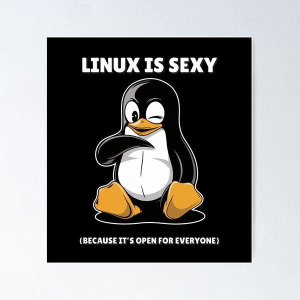 Item preview, Linux is Sexy (Because It’s Open for Everyone) designed and sold by TrippyOutfitter.