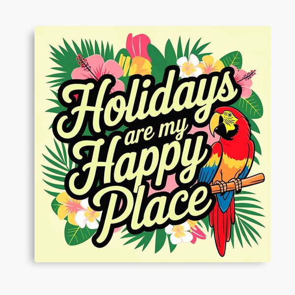 Item preview, Holidays Are My Happy Place designed and sold by DBM PhotoArt 1.