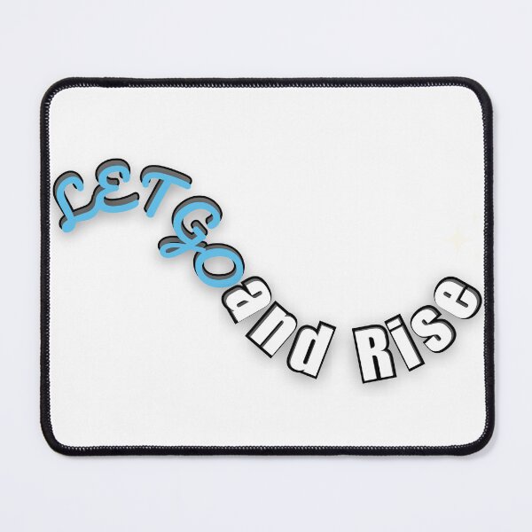 Item preview, Let Go and Rise - Inspirational Motivational Quote T-Shirt designed and sold by Parijat Grace.