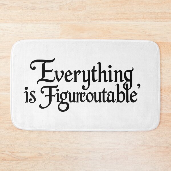 Item preview, Everything is Figureoutable designed and sold by aliraweb.