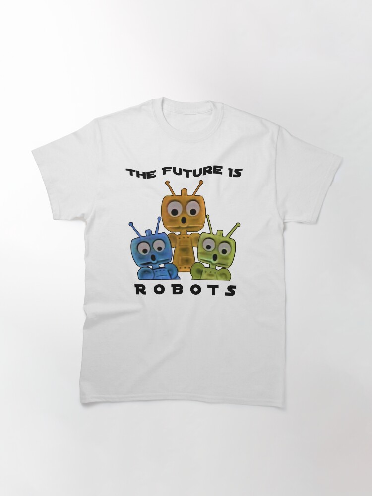 Alternate view of The Future ... Robots ! Classic T-Shirt