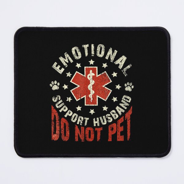 Item preview, Emotional Support Husband Do Not Pet For Men Womens designed and sold by FantasyFablesC.