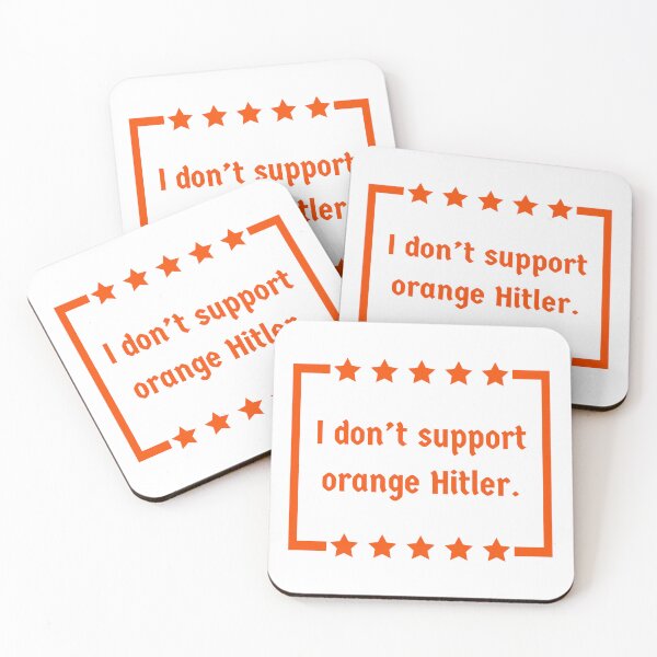 Item preview, I don’t support orange Hitler  designed and sold by Rachel the Artist .