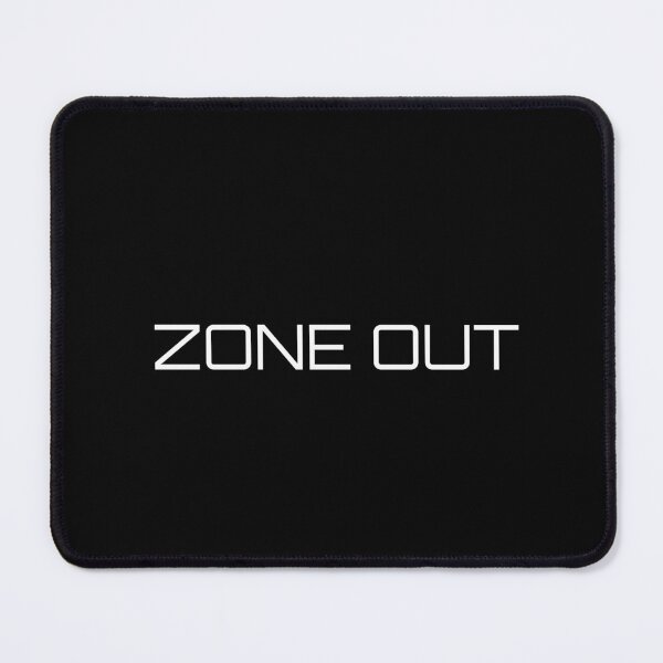 Item preview, ZONE OUT designed and sold by Ninjacatoff.