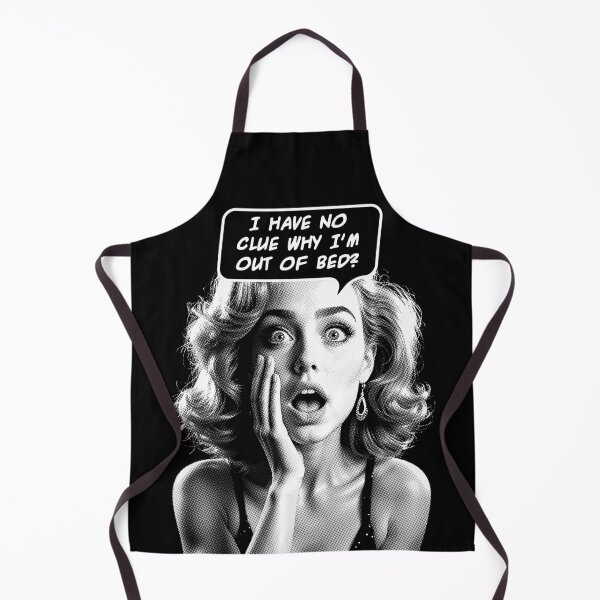 Item preview, I Have No Clue Why I'm Out Of Bed Sarcastic Pop Art Girl designed and sold by GrandeDuc.