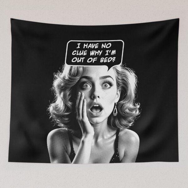 Item preview, I Have No Clue Why I'm Out Of Bed Sarcastic Pop Art Girl designed and sold by GrandeDuc.