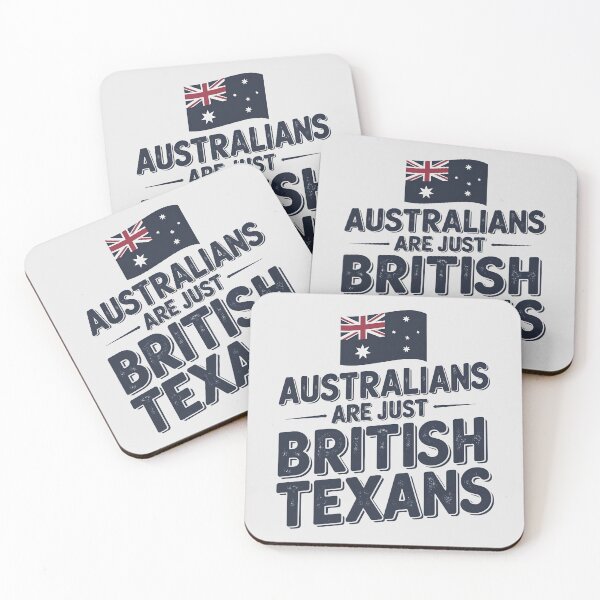 Item preview, Australians Are Just British Texans designed and sold by HowToCanadian.