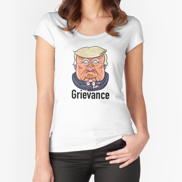 Grievance Fitted Scoop T-Shirt